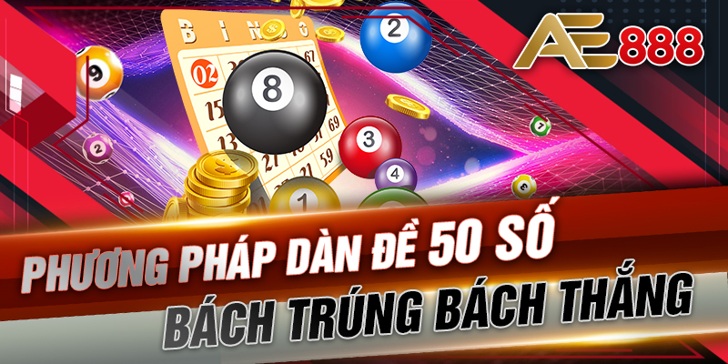 Tìm hiểu về cách dàn đề 67 có tỷ lệ trúng cao tại AE888