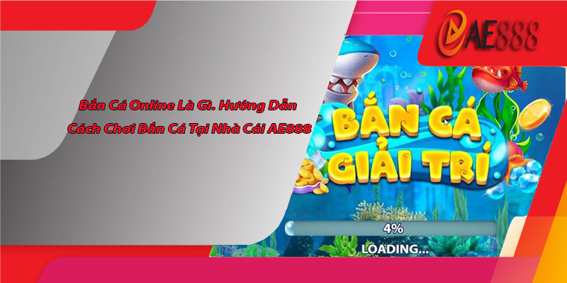 Bắn cá online