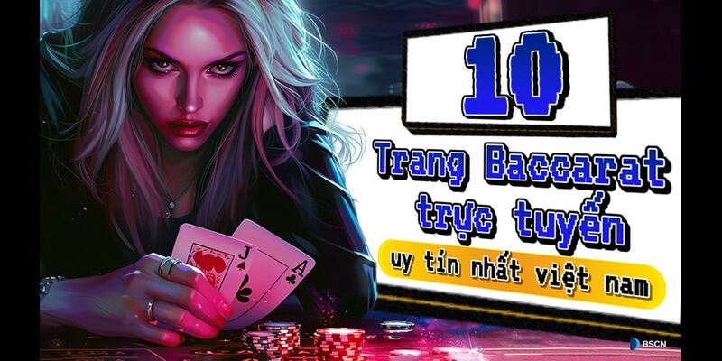 Nhà cái 789bet cung cấp cược baccarat uy tín