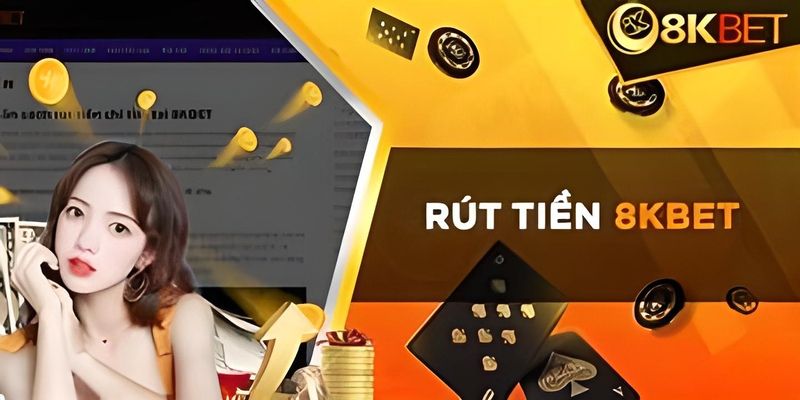 Điều kiện để thực hiện rút tiền 8KBET